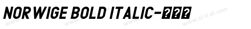 Norwige Bold Italic字体转换